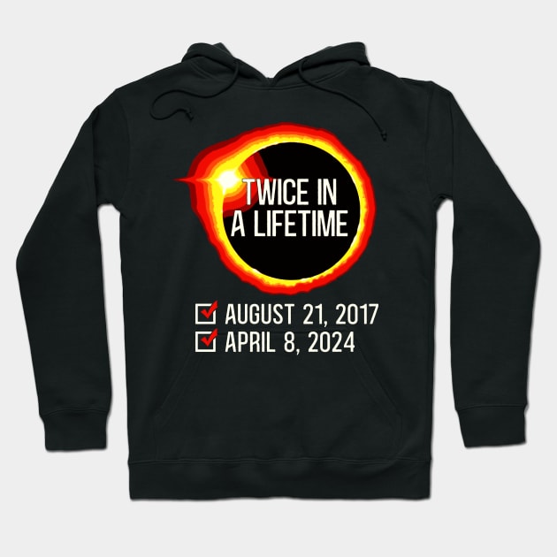Twice In A Lifetime Total Solar Eclipse 2024 Hoodie by RetroPrideArts